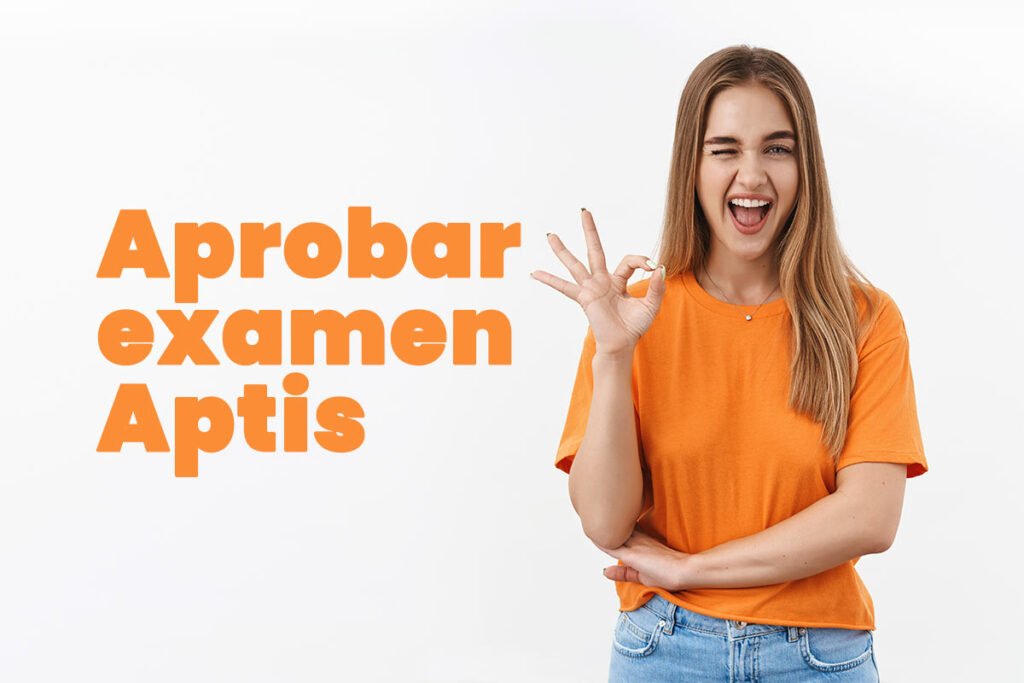 aprobar aptis